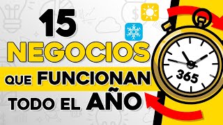 15 Ideas de Negocios que FUNCIONAN Todo el AÑO [upl. by Emerald]