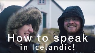 🇮🇸 How to speak Icelandic  The Icelandic language Basics 🇮🇸  Travel Better in Iceland [upl. by Latsyc]