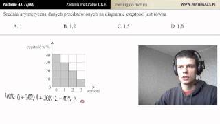 Zad 43 Średnia arytmetyczna  diagram częstości trening do matury [upl. by Goebel77]