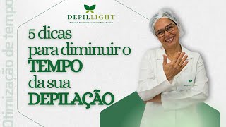 5 dicas para DIMINUIR o TEMPO da sua DEPILAÇÃO [upl. by Burk135]