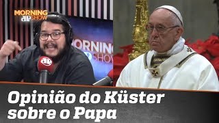 A opinião do youtuber de direita Bernardo Küster sobre o Papa Francisco [upl. by Yenaiv]