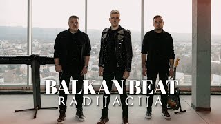 BALKAN BEAT BAND  RADIJACIJA OFFICIAL VIDEO [upl. by Hardy]