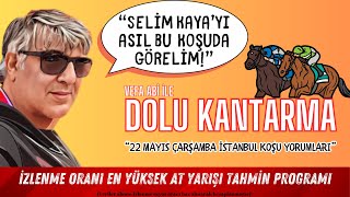 🔴CANLI YAYIN  22 Mayıs Çarşamba İstanbul Koşu Yorumları  quotVefa Abi İle Dolu Kantarmaquot [upl. by Ianahs]