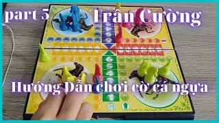 Hướng dẫn chơi cờ cá ngựa từ A Z [upl. by Akilam]