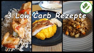 3 Low Carb Rezepte für jede Geschmacksrichtung [upl. by Gnemgnok117]