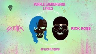 Skrillex amp Rick Ross  Purple Lamborghini Lyrics [upl. by Merfe182]