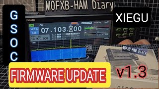 XIEGU GSOC FIRMWARE UPDATE  v13 FILL INSTALL May 2024 [upl. by Shivers]