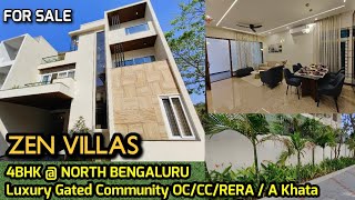 Zen Villas  4BHK Lxy Gated Community For Sale in North Bengaluru [upl. by Novyart586]