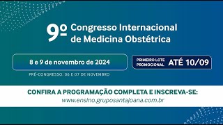 9° Congresso Internacional de Medicina Obstétrica do Grupo Santa Joana  Dr Eduardo Cordioli [upl. by Valaree968]