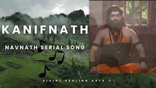 🌺Guru Kanifnath 🌺🙏  Navnath Serial Song [upl. by Maiah]