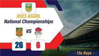 League NSWCHS v NSWCCC  ASSRL 15 Years Boys National Championships 2023 [upl. by Dnalel]