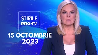 Știrile PRO TV  15 octombrie 2023 [upl. by Trula]