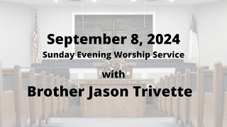 Sept 8 2024 Sunday Evening Worship [upl. by Neenej794]