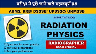 Radiation Physics  Multiple Choice Questions amp Answers  RADIOGRAPHERS XRAY TECHNICIAN EXAM 2024 [upl. by Sehguh174]