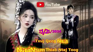 Ntaj Toog Thiab Nkauj Ntsum Txuj Qeeg Nrua Tiam 2  Ntu 5  11212024 [upl. by Adin918]