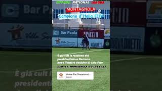 calcio Montagnola presidentissimo esultanza MIVEIFANATIONALLEAGUE MIV EIFA scudetto var [upl. by Metah]