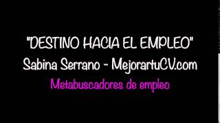 Destino hacia el empleo 32 Metabuscadores [upl. by Lacim]