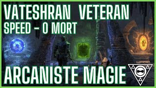 Vateshran vet  No Death  Speed  Arcaniste Magie TESO [upl. by Sosthenna]