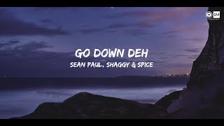 Spice  Go Down Deh Lyrics ft Sean Paul Shaggy [upl. by Hahnke]