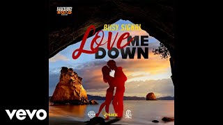 Busy Signal  Love Me Down [upl. by Oiril]