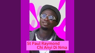 Chi Anyi Di Nma Remastered 2024 [upl. by Setiram]