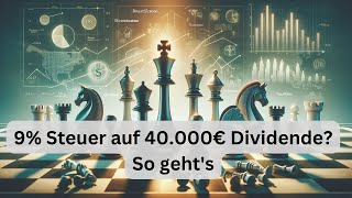 Wie ich monatlich 3000 € DIVIDENDE verdiene amp nur 9  STEUERN zahle So geht’s [upl. by Clarhe]