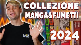 LA MIA COLLEZIONE MANGA E FUMETTI 2024 [upl. by Collier]