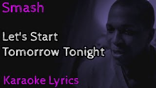 Lets Start Tomorrow Tonight  Smash Devocalized with Karaoke Lyrics [upl. by Charlot]