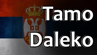 Serbian Folk Song  Tamo Daleko [upl. by Dame]