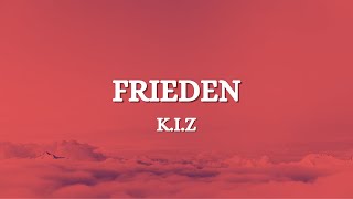 KIZ  Frieden Lyrics [upl. by Burdelle]