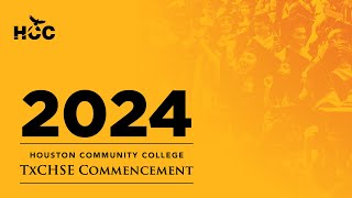 HCC Spring 2024 TxCHSE Commencement Ceremony [upl. by Garlanda772]