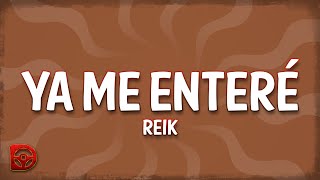 Reik  Ya Me Enteré LetraLyrics [upl. by Remo916]