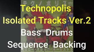 YMO Technopolis Ver2（BassDrumsSequenceBacking） [upl. by Lleihsad]