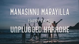 Manasinnu Marayilla  Happy Days  Karaoke with Lyrics  unplugged  Varun Tamannah  Sebin Xavier [upl. by Ossie630]