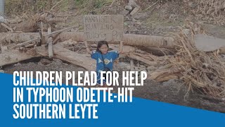 Children plead for help in Typhoon Odettehit Southern Leyte [upl. by Nasaj]