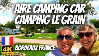 Aire de Camping Car Bordeaux  AmbarèsetLagrave Le Grain france camping bordeaux [upl. by Naugan905]