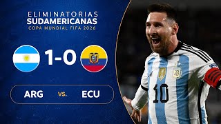 ARGENTINA vs ECUADOR 10  RESUMEN  ELIMINATORIAS SUDAMERICANAS  FECHA 1 [upl. by Nailimixam]