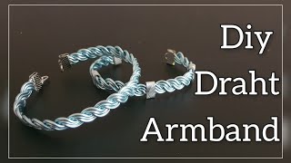 Armband aus Draht Drahtschmuck für Anfänger Diy Schmuck selber machen Drahtarmband basteln [upl. by Trilby]