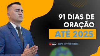 26 91 Dias de oração 🔥 bispodayvisonfelix oração fe deus deustemumapalavrapravoce [upl. by Gone50]