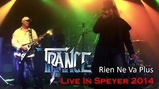 TRANCE  Rien Ne Va Plus Live In Speyer 2014  STALLUDIO [upl. by Norihs415]