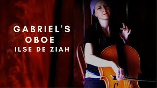 Gabriels Oboe solo cello  Ilse de Ziah [upl. by Anerys]