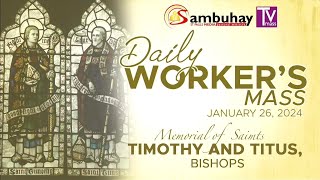 Sambuhay TV Mass  January 26 2024  Memorial of Saints Timothy and Titus Bishops [upl. by Shreve743]