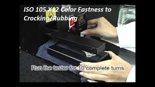 ISO 105 X12 Color Fastness to CrockingRubbing [upl. by Neret505]