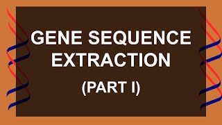 BioPython Tutorial for Bioinformatics  How I Extract ANY Sequences from a Genbank file  Part I [upl. by Mayberry]