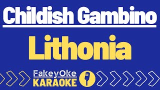 Childish Gambino  Lithonia Karaoke [upl. by Gildus]