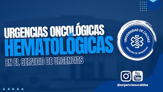 Urgencias oncológicas hematológicas  Dr Heber Cardona [upl. by Nanoc]