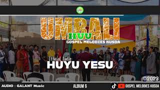 HUYU YESU  ALBUM 6  OFFICIAL AUDIO [upl. by Jasmine]