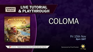 Coloma  Live tutorial and playthrough [upl. by Ronni]