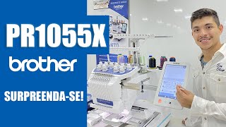 Máquina de Bordado Brother Pr1055x  Principais Características e Diferenciais [upl. by Spillar]