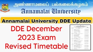 Annamalai University DDE December 2023 Exam Timetable Changes👍 [upl. by Tatum]